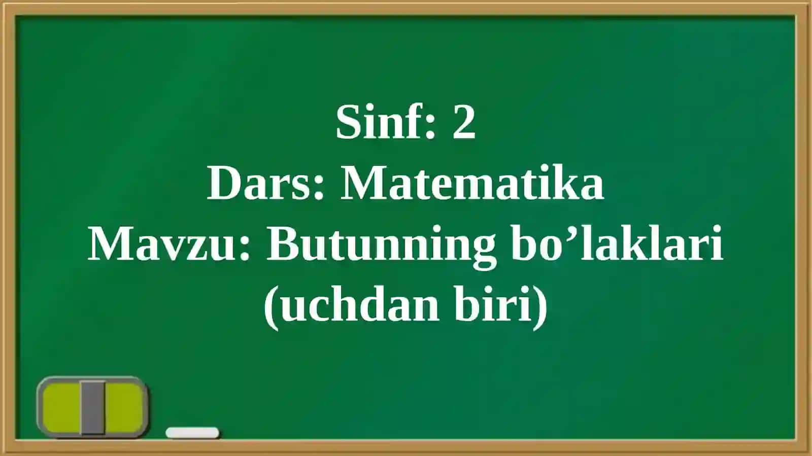 Butunning bo’laklari (uchdan biri) 4