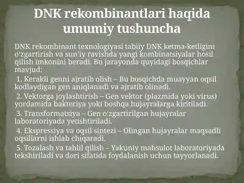 Tibbiyotda DNK rekombinantlarining qo’llanilishi 4