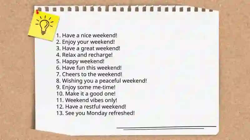 Plan: Creative Ways to Say "Have a Nice Weekend!" 4
