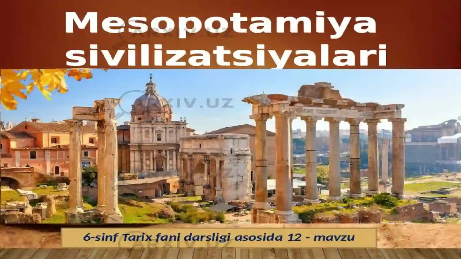 Mesopatamiya tarixiga qaratilgan ko’zgu 4