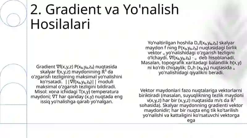 Skalyar va vektor maydonlar. Yo‘nalish bo‘yicha hosila. Gradient. 4