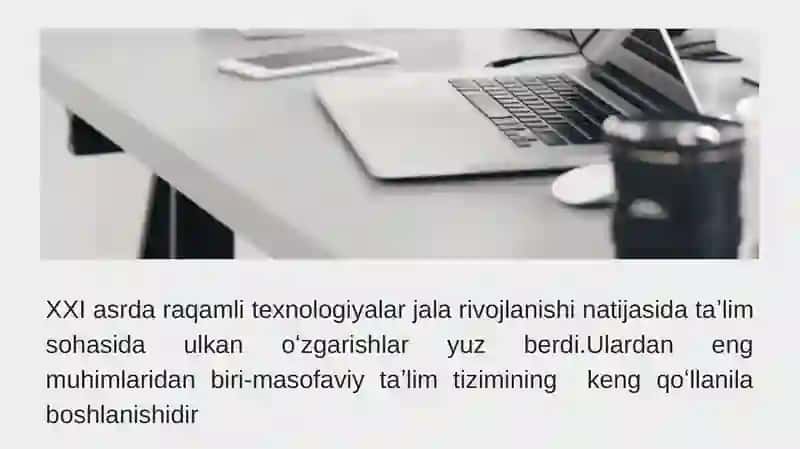 Masofaviy taʼlimning nazariy-asosiy jihatlari 4