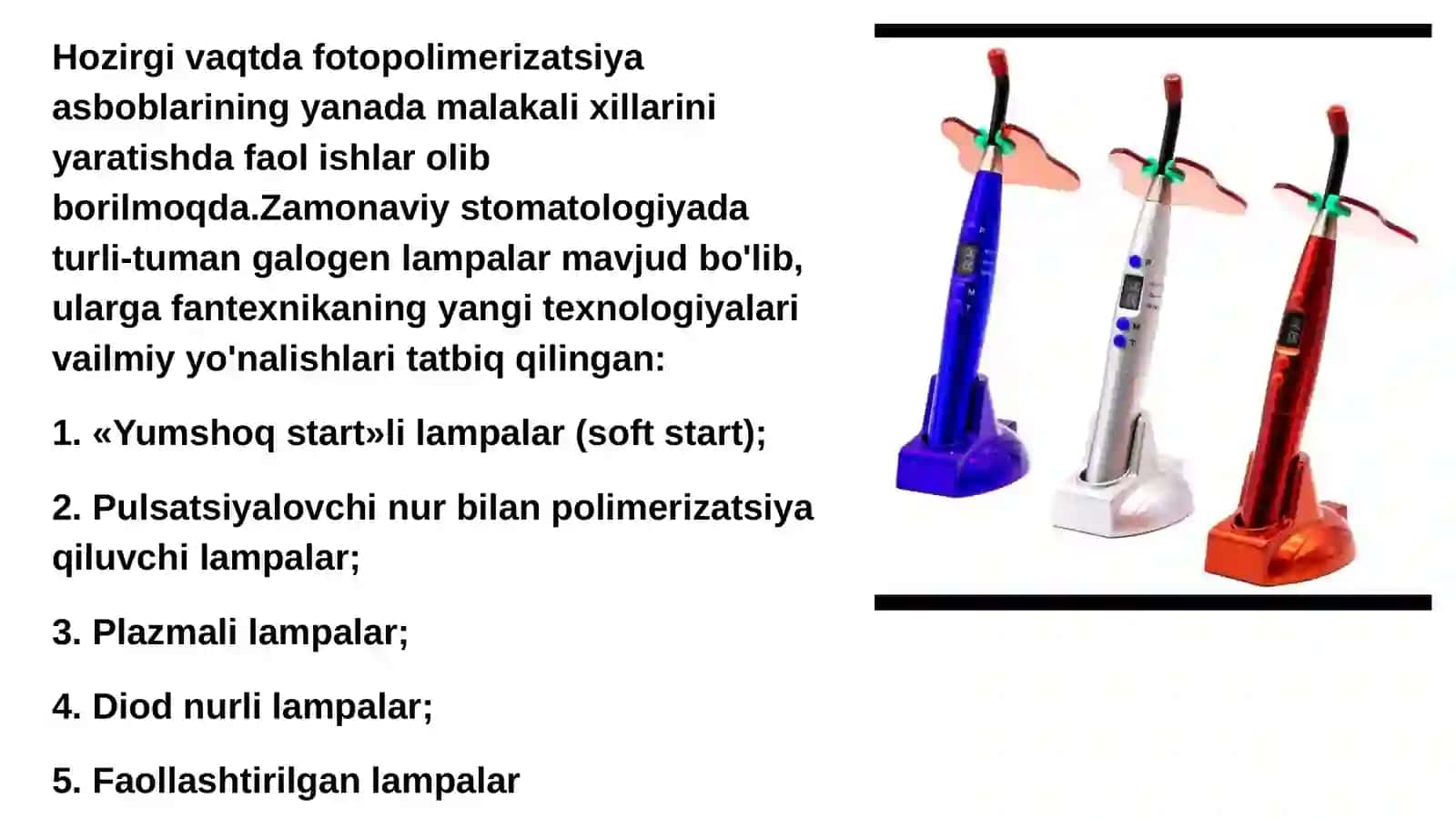 Fotopolimerizatorlar.Ishlash tamoyillari 4