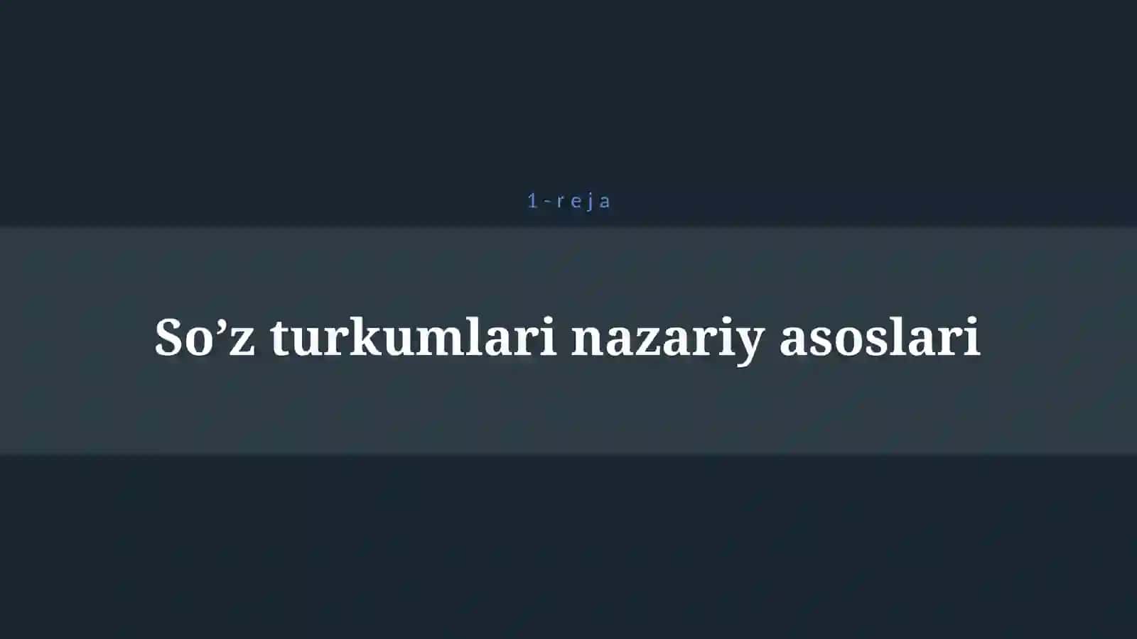 SO’Z TURKUMLARI 4