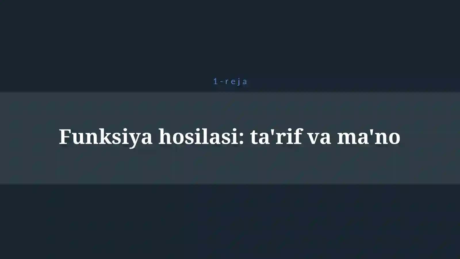 FUNKSIYA HOSILASI 4