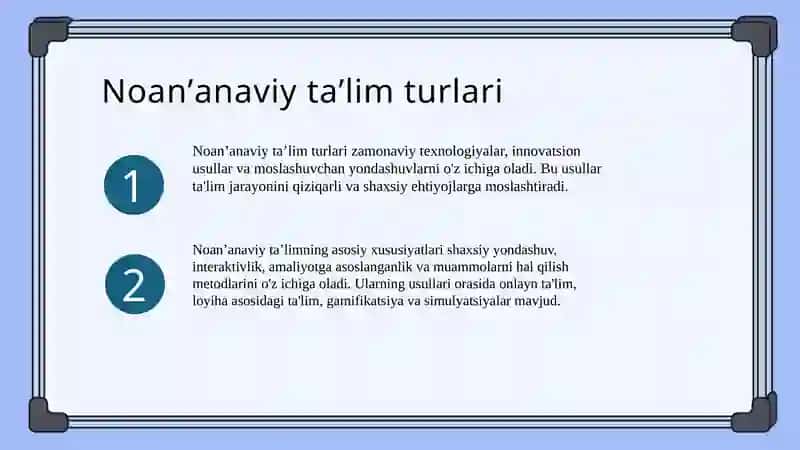 Anʼanaviy va noanʼanaviy taʼlim turlari 4