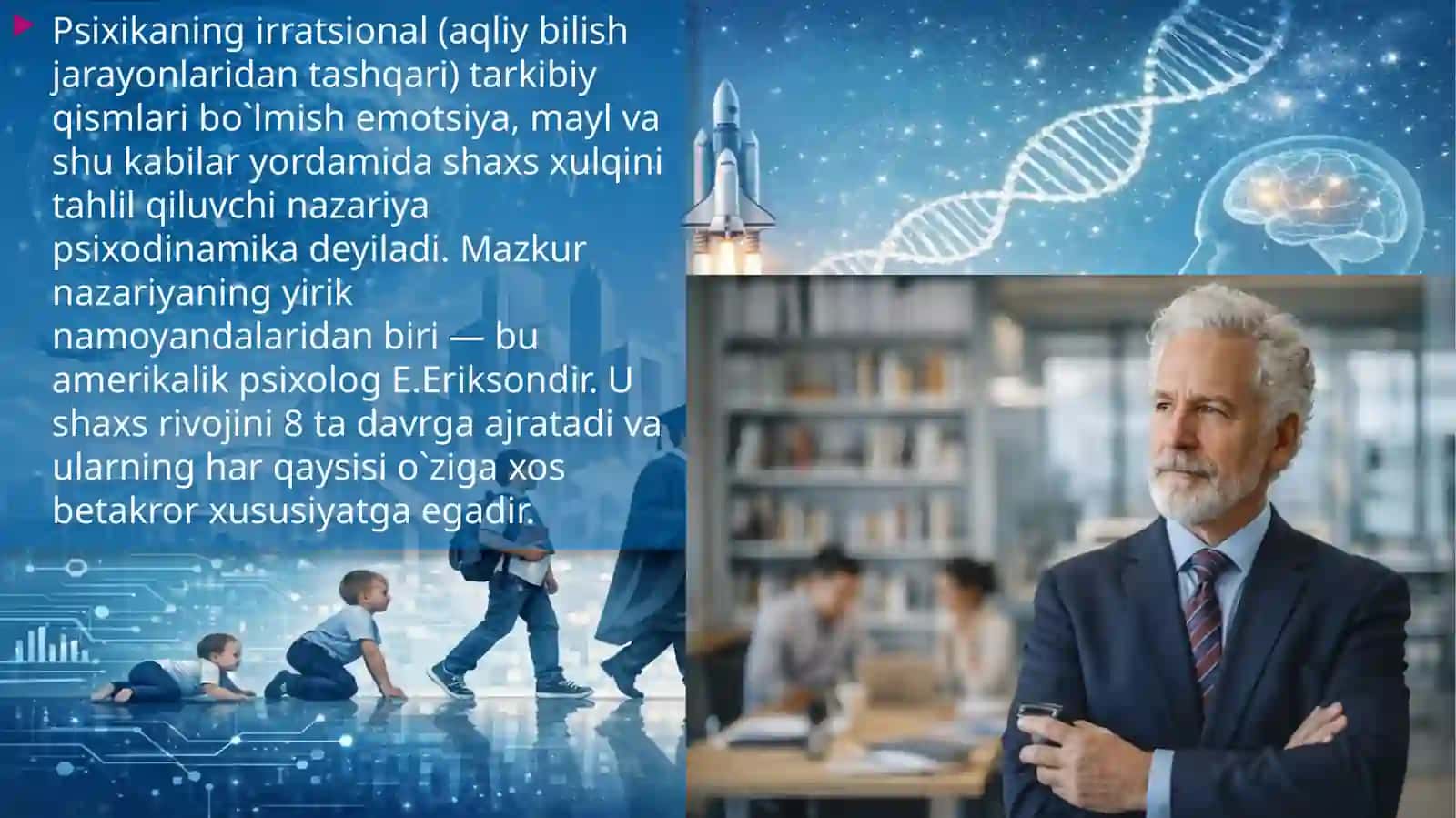 Shaxs taraqqiyotini davrlarga boʻlish 4
