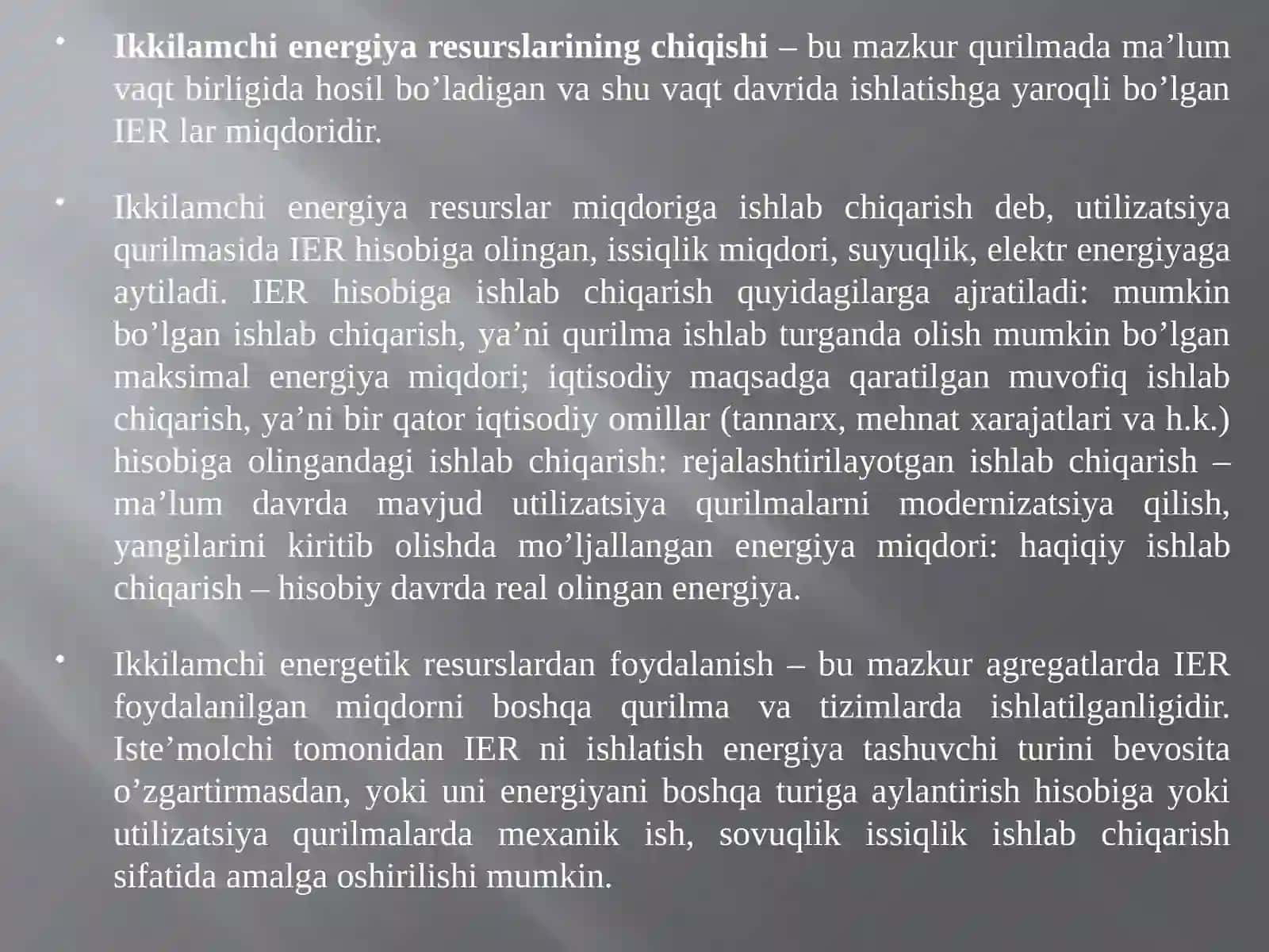 IKKILAMCHI ENERGIYA RESURSLARI KLASSIFIKATSIYASI. IKKILAMCHI ENERGIYA RESURSLARIDAN FOYDALANISH ORQALI ENERGIYANI TEJASH MASALALARI 4