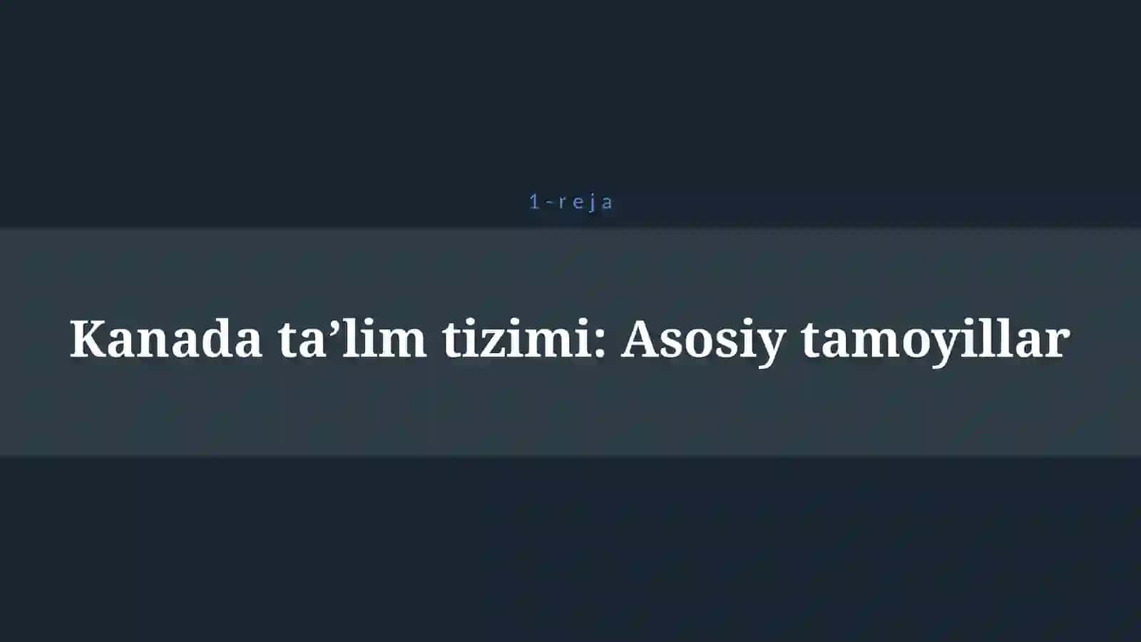 KANADA TA’LIM TIZIMI 4