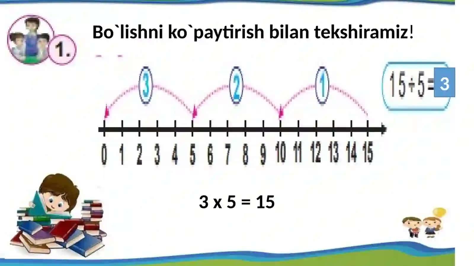2-sinf Fan: Matematika Mavzu: Ko`paytirish va bo`lish 4