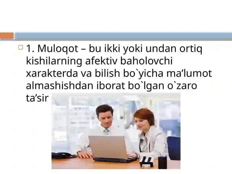Muloqotva shaxslararo munosabatlar psixologiyasi 4