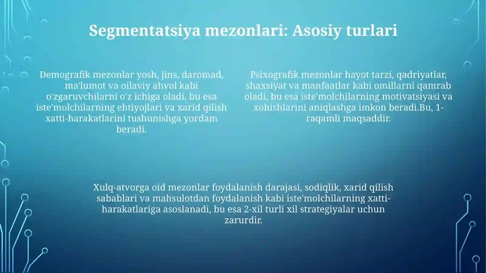 Bozor segmentatsiyasi va segmentlash mezonlari 4