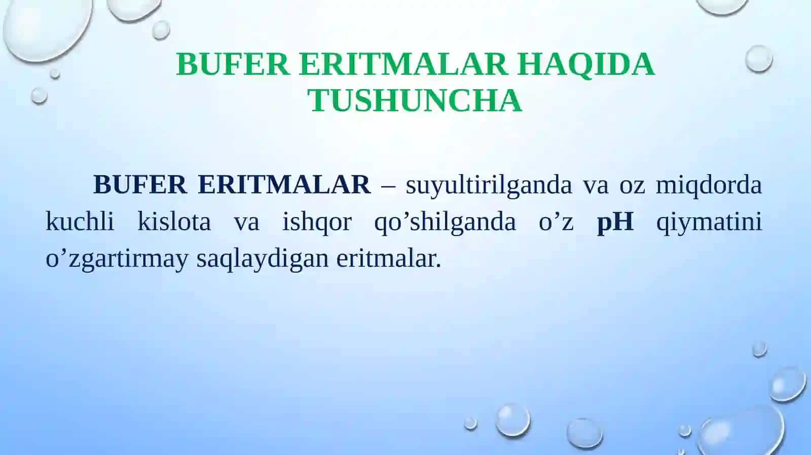 KISLOTA – ASOSLI MUVOZANAT. BUFER ERITMALAR 4
