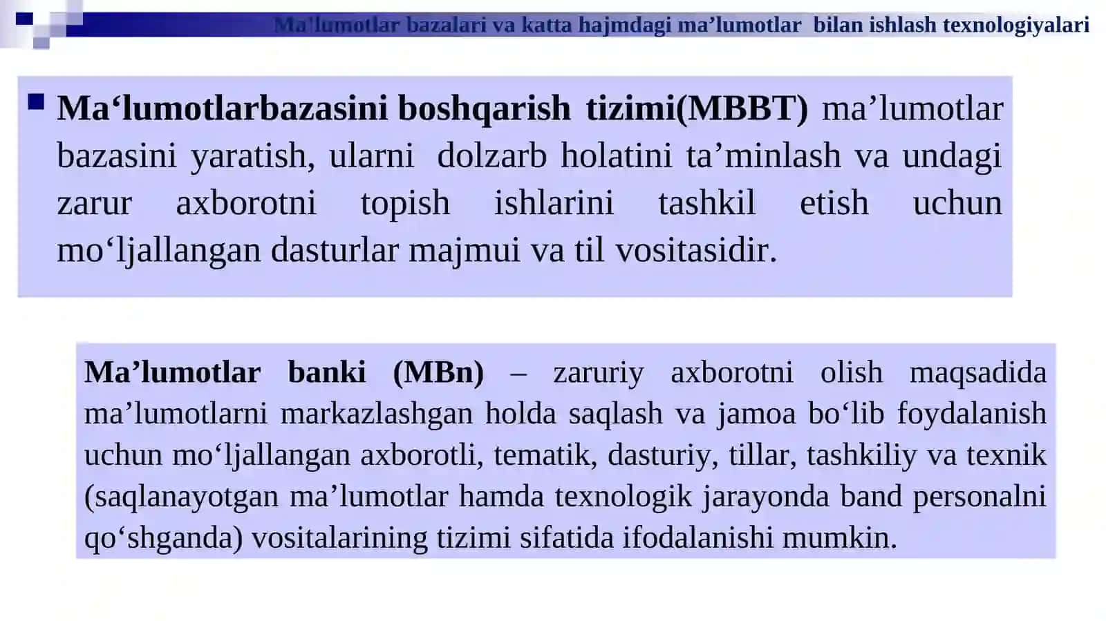 MA’LUMOTLARBAZALARI VA KATTA HAJMDAGI MA’LUMOTLAR BILAN ISHLASH TEXNOLOGIYALARI 4