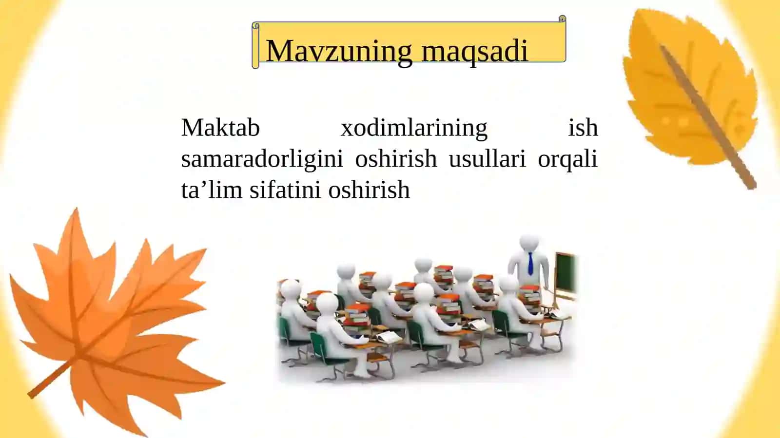 Maktabxodimlariningishsamaradorliginioshirishusullari 4