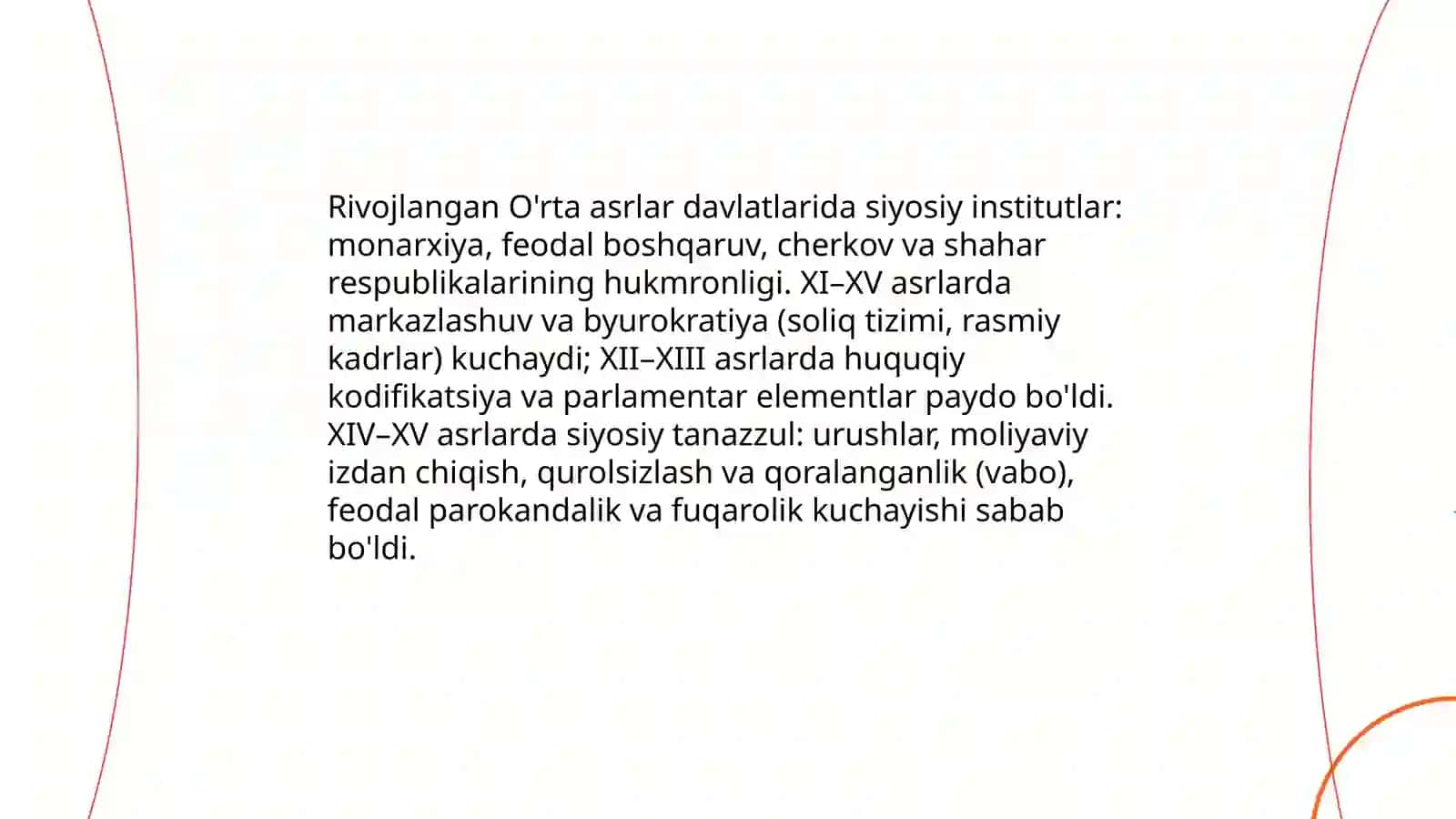 Rivojlangan Õrta asrlar davlatlari taraqqiyoti va tanazzuli 4