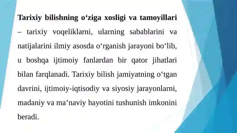 TARIXIY BILISHNING O’ZIGA XOSLIGI VA TAMOYILLARI 4