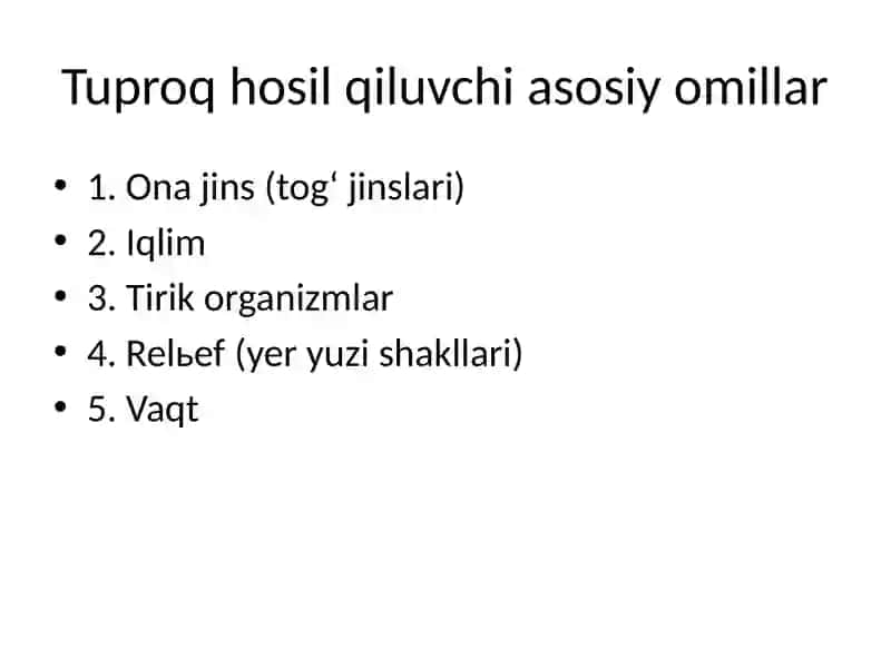 Tuproq hosil qiluvchi omillar 4