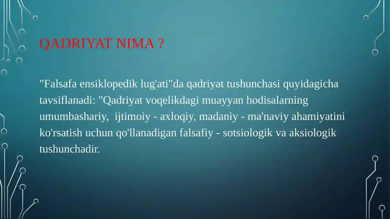 Qadriyat tushunchasining ma’nosi va uning umumiy tavsifi 4