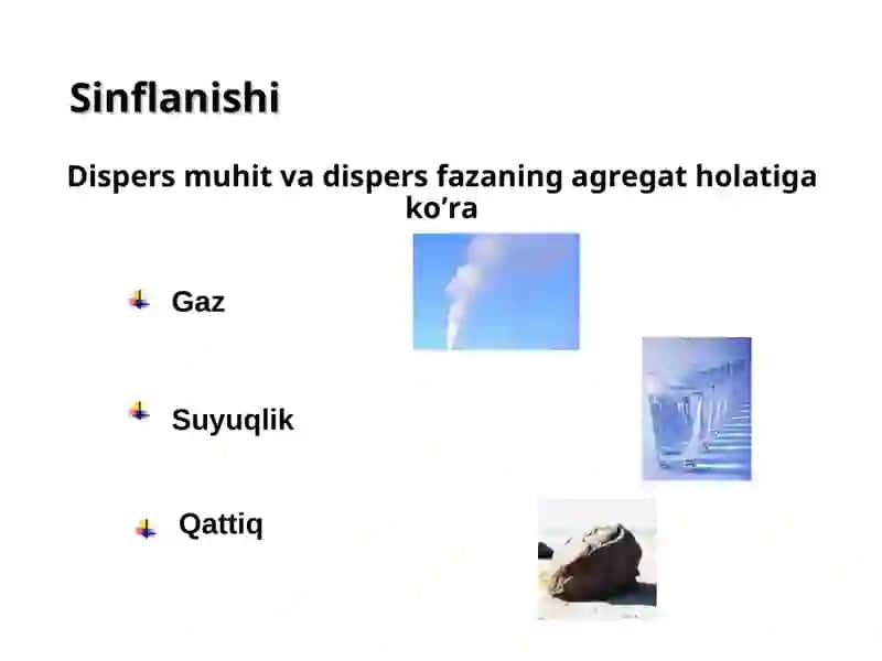Dispers sistemalarning umumiy xarakteristikasi va sinflanishi 4