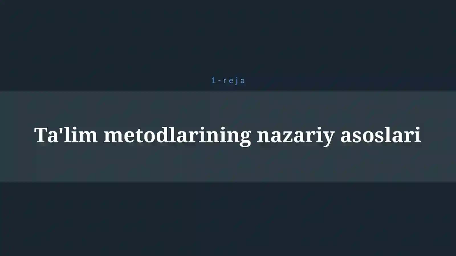 TA’LIM METODLARI, TAMOYILLARI VA ULARNING MAZMUNI 4