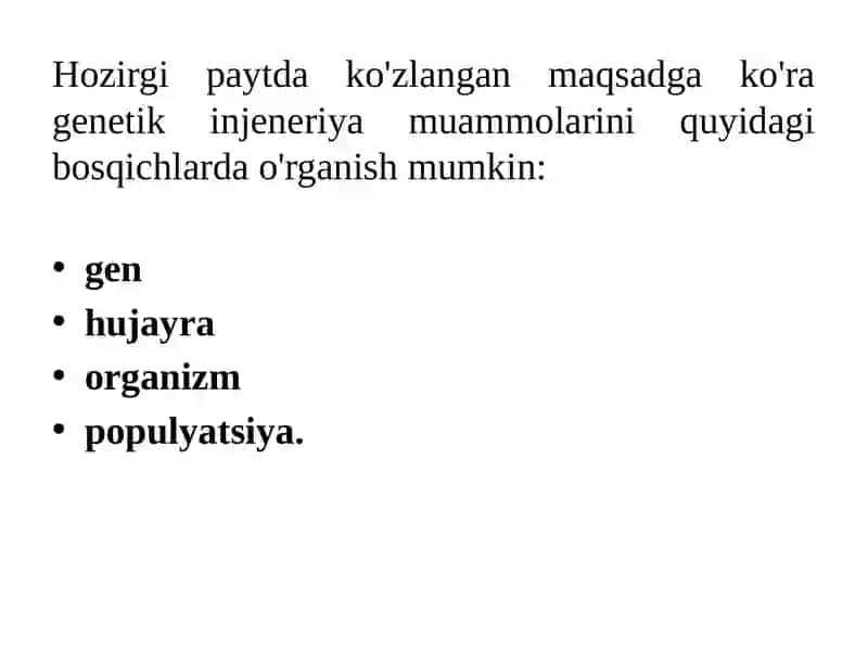 GENETIK INJENERIYA VA BIOTEXNOLOGIYA 4