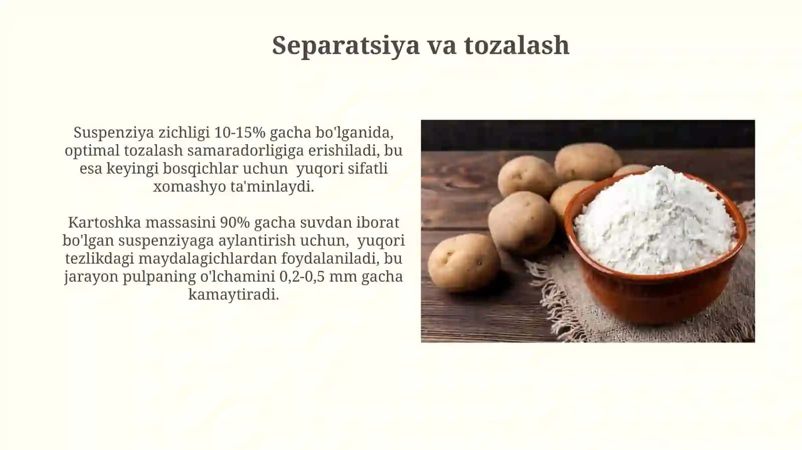 Kartoshkadan xo'l kraxmal olish jarayoni 4