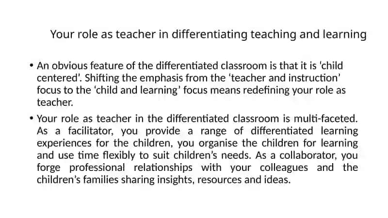The Role of the Teacher in a Differentiated Classroom 4