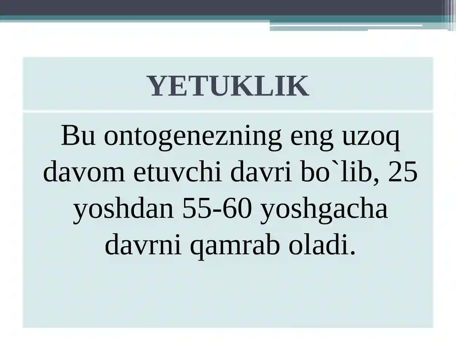 Yetuklik davrining psixologik xususiyatlari 4