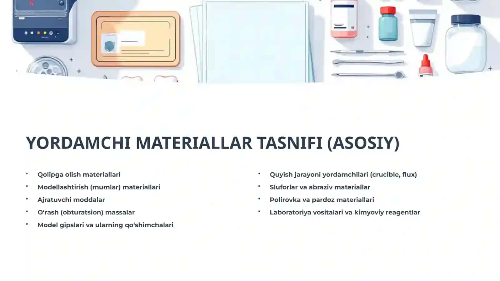 TISH TEXNIKASI LABORATORIYASIDA YORDAMCHI MATERIALLAR 4