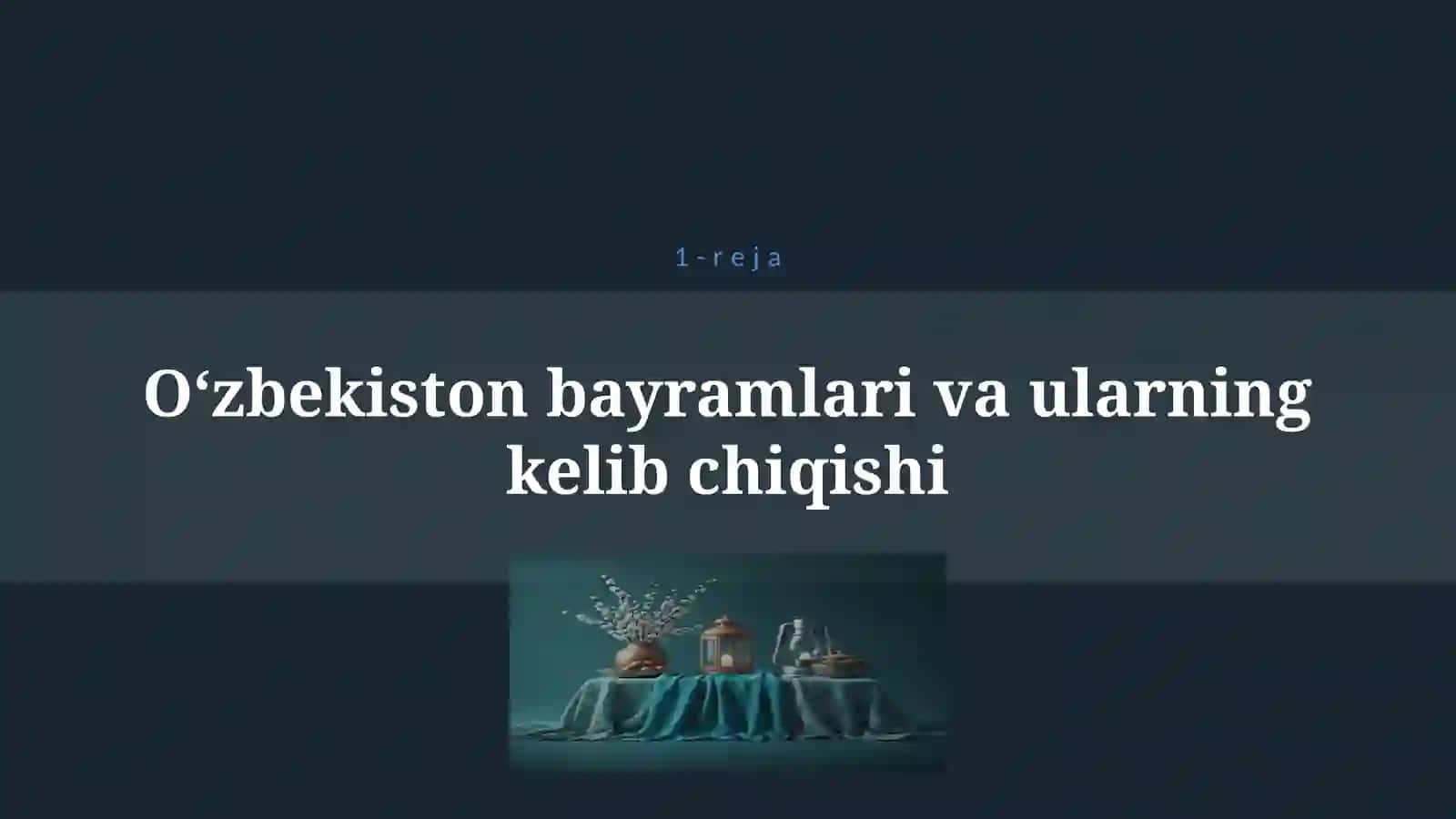 TRADITIONS AND HOLIDAYS OF UZBEKISTAN 4
