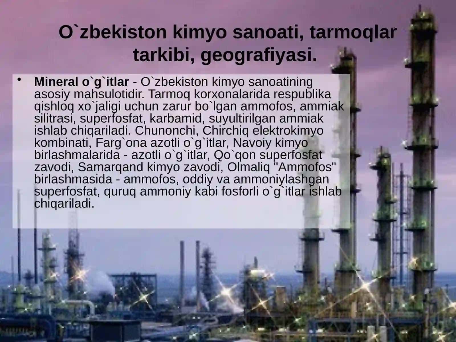 O`zbekistonda ishlab chiqariladigan asosiy kimyo viy mahsulotlar 4