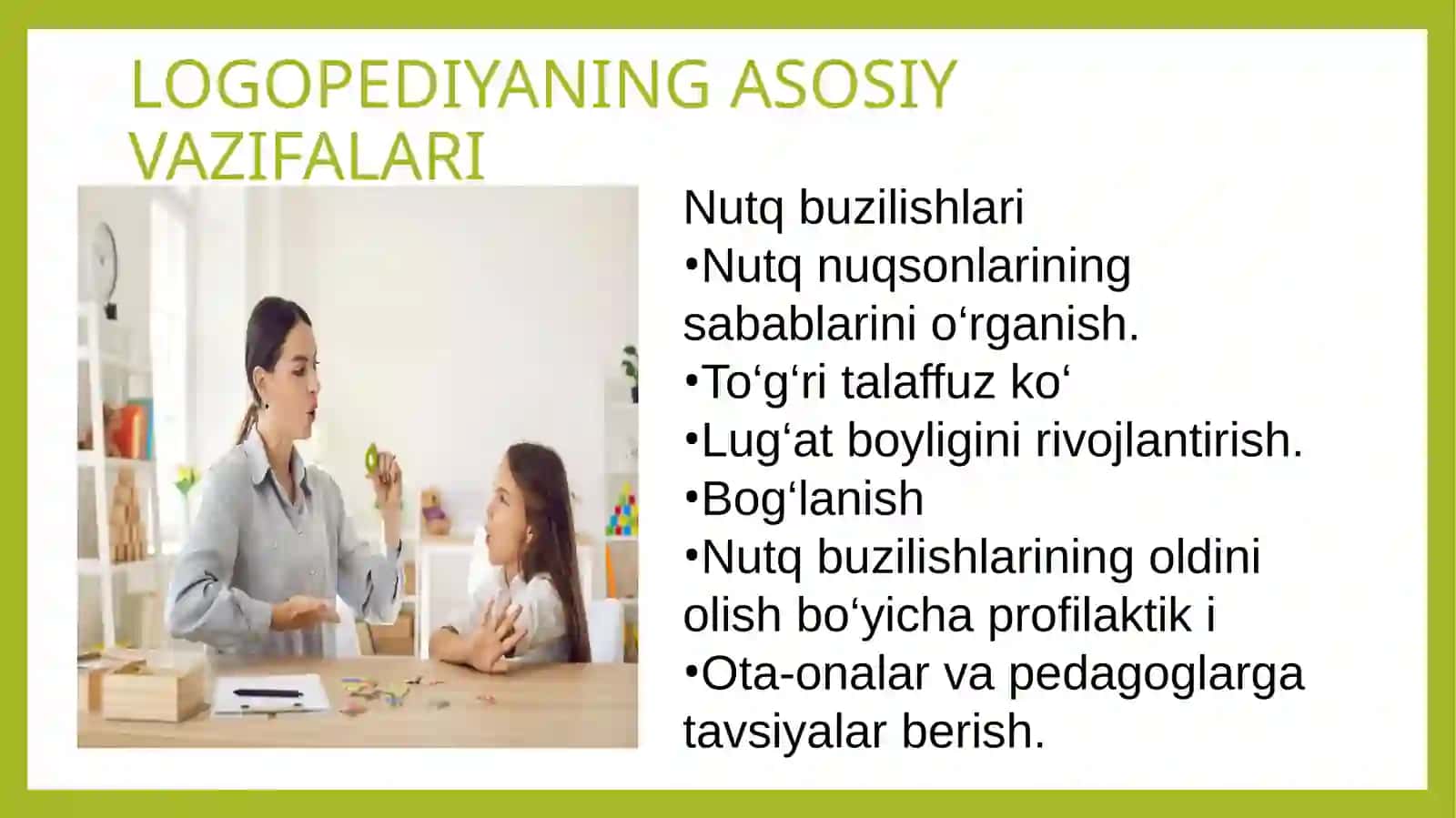 Logopediyaning vazifasi va bolalar nutqining rivojlanish xususiyatlari 4