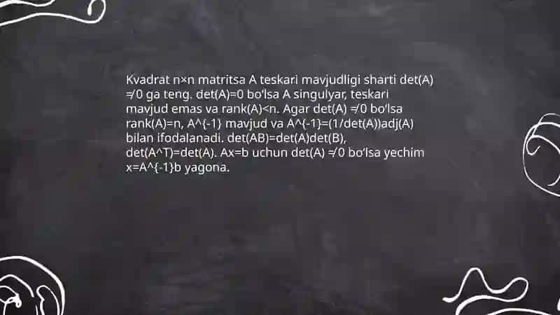 Teskari matritsaning qoʻshimcha xossalari 4
