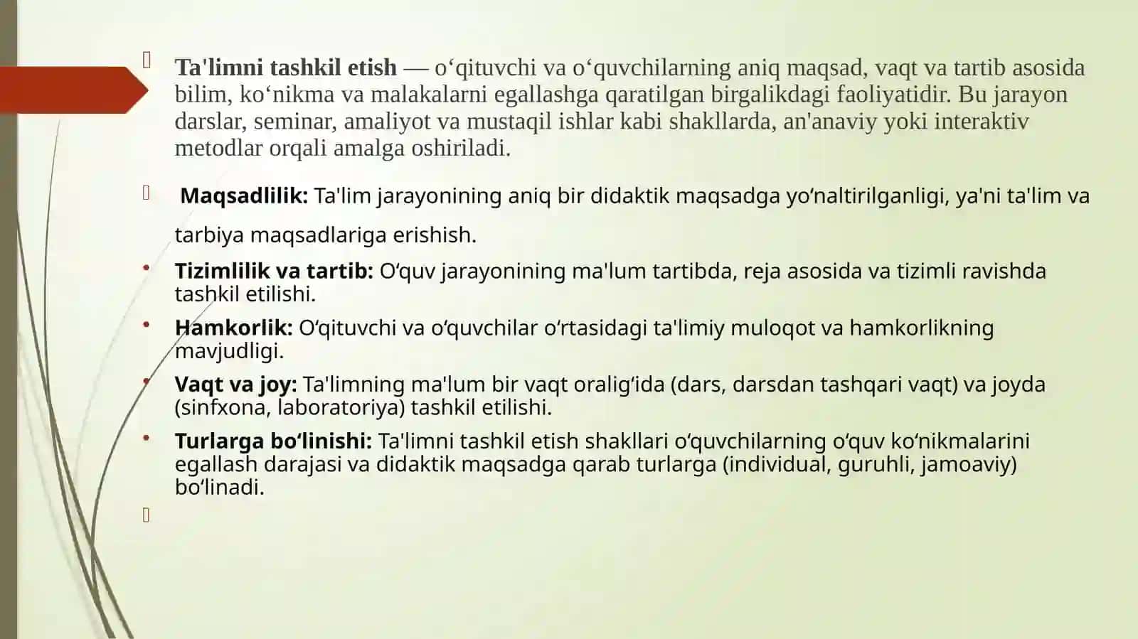 Ta'lim tashkil etish turlari va shakllari. Dars- ta'limni tashkil etishning asosiy shakli. 4