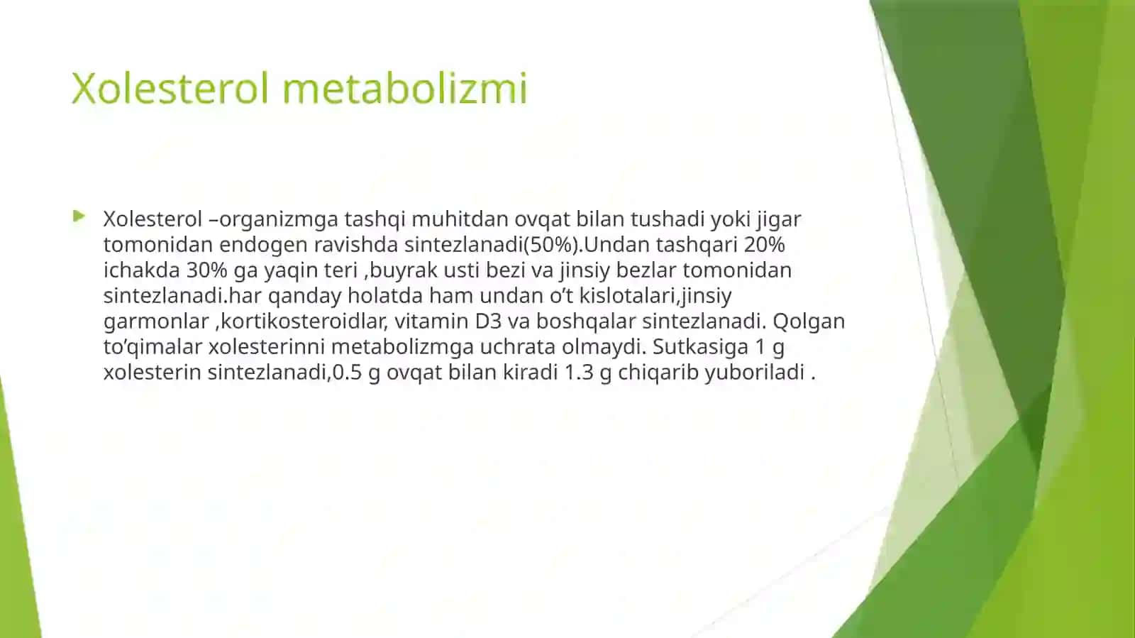 Xolesterol metabolizmi.Yoģlar almashinuvining boshqarilishi 4