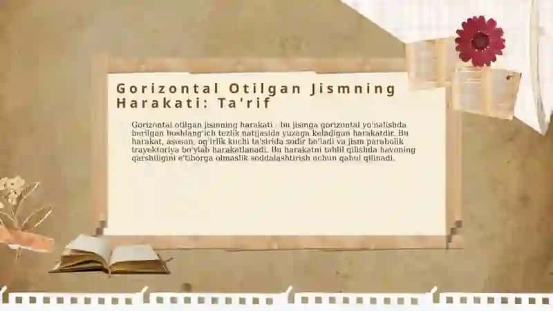 Gorizontal va gorizontga nisbatan burchak ostida otilgan jismning  harakati 4