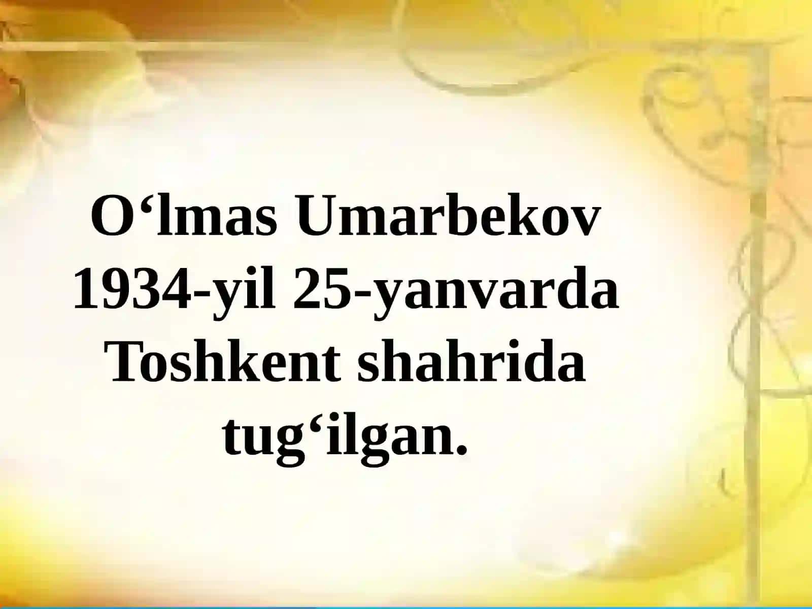 O'lmaz Umarbekov hayoti va faoliyati 4