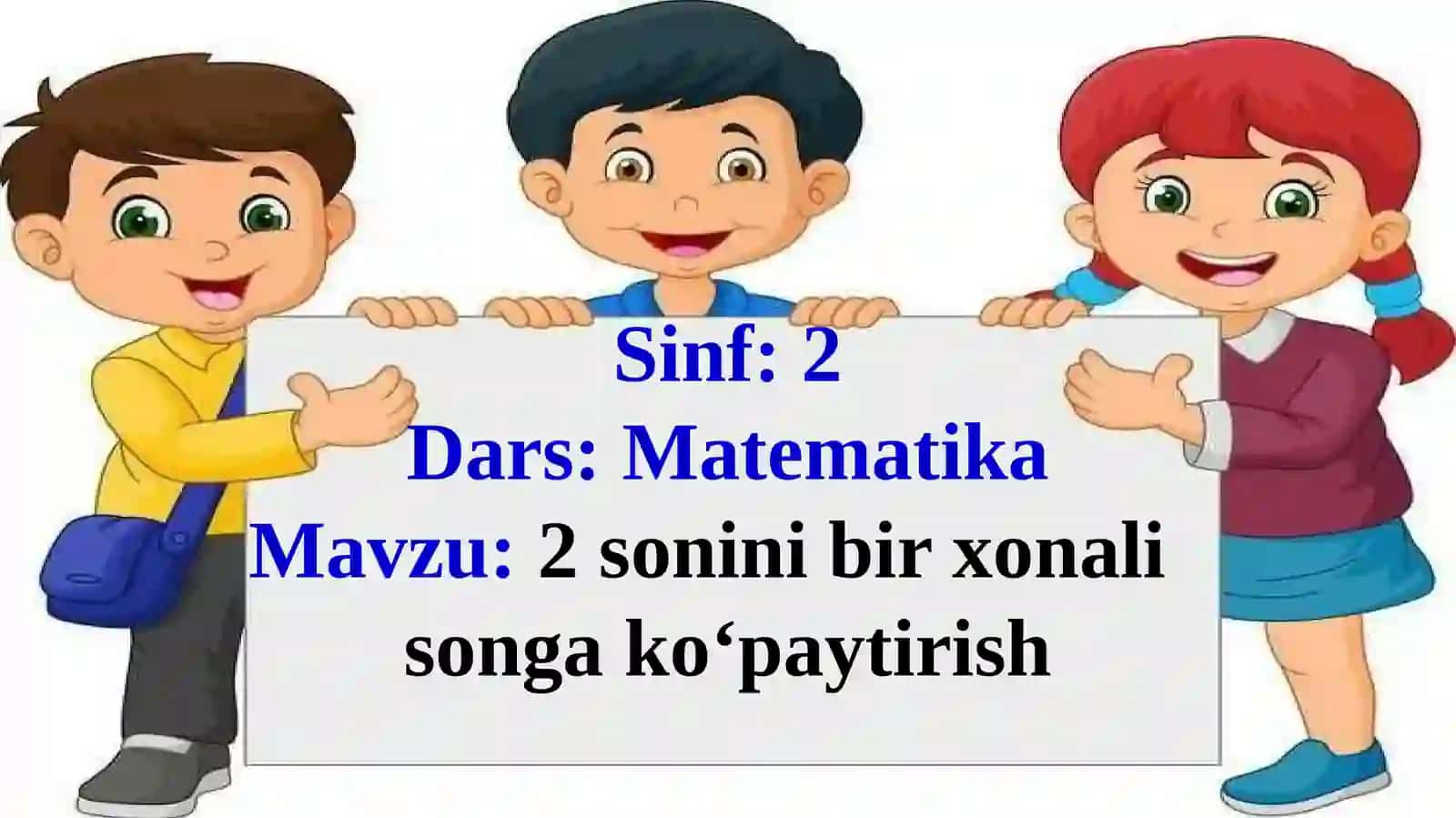 2 sonini bir xonali songa ko'paytirish 4