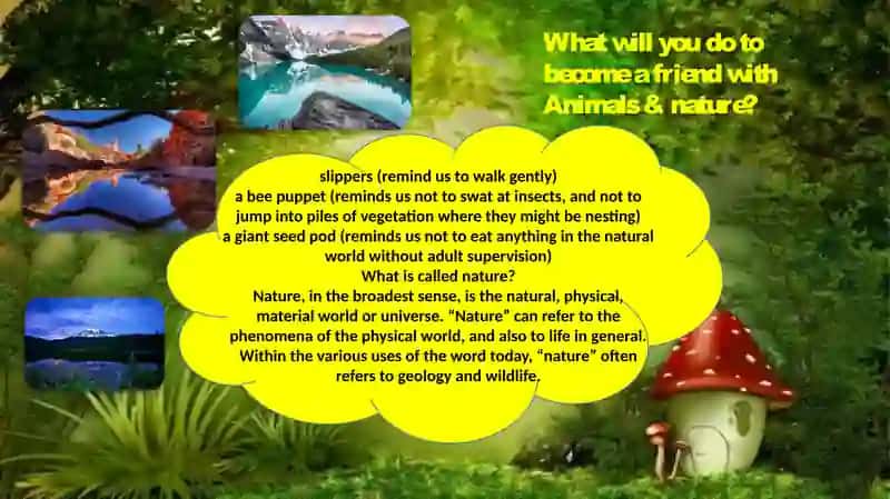 "Nature is our friend." (tabiyat bizning  do`stimiz ) 4