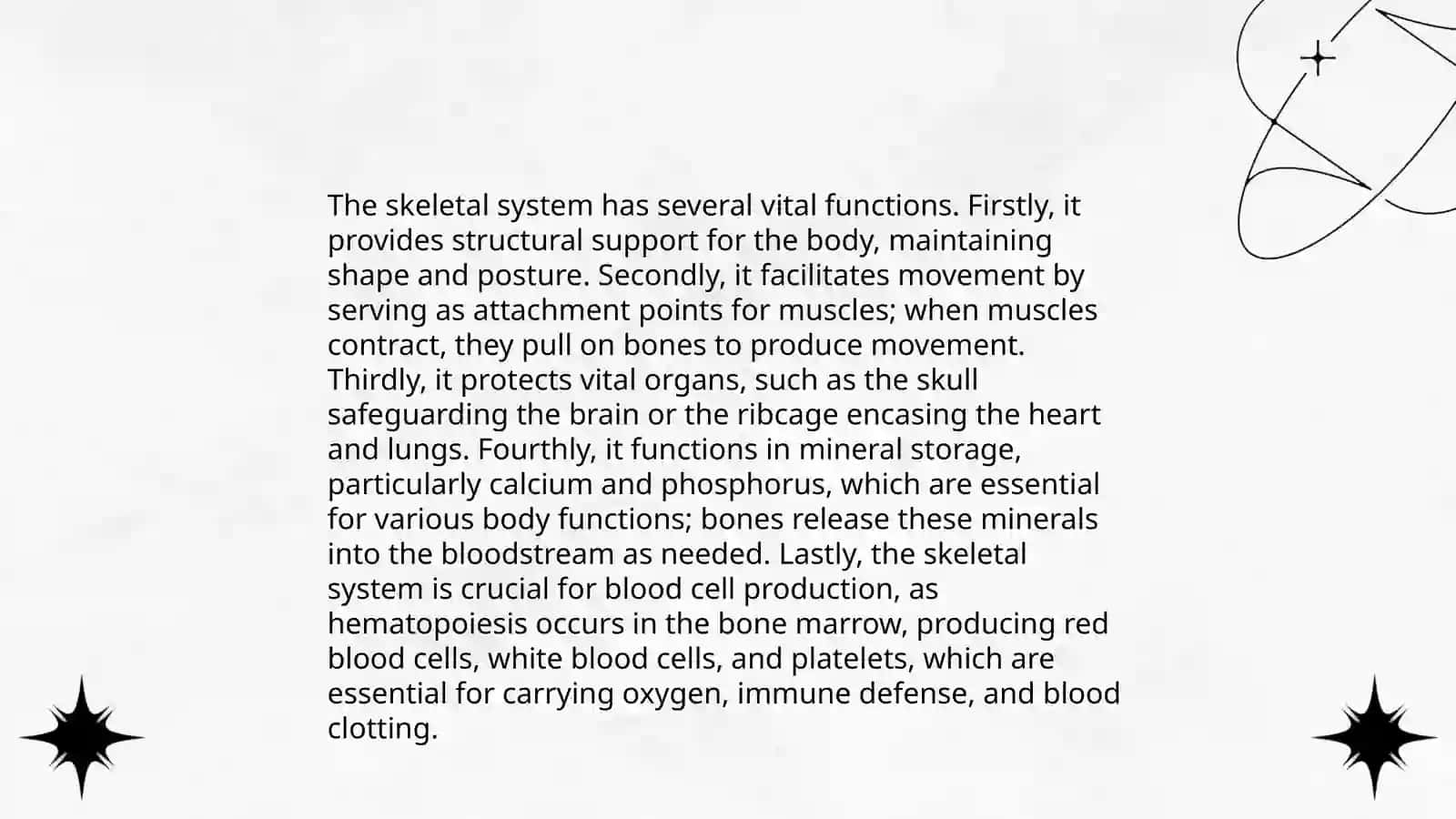 The skeletal system of a human being 4