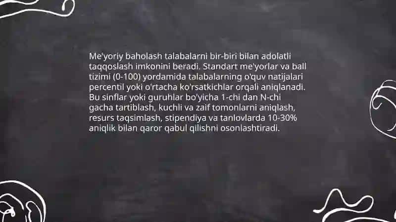 Me'yoriy (normaga asoslangan) baholashning afzalliklari 4