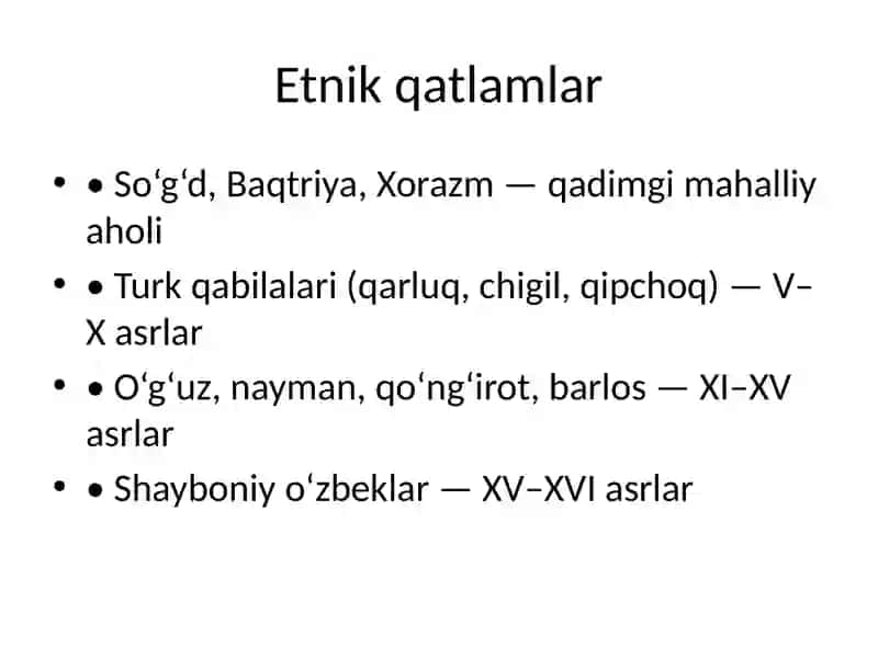 O‘ZBEK XALQINING ETNIK SHAKLLANISHI 4