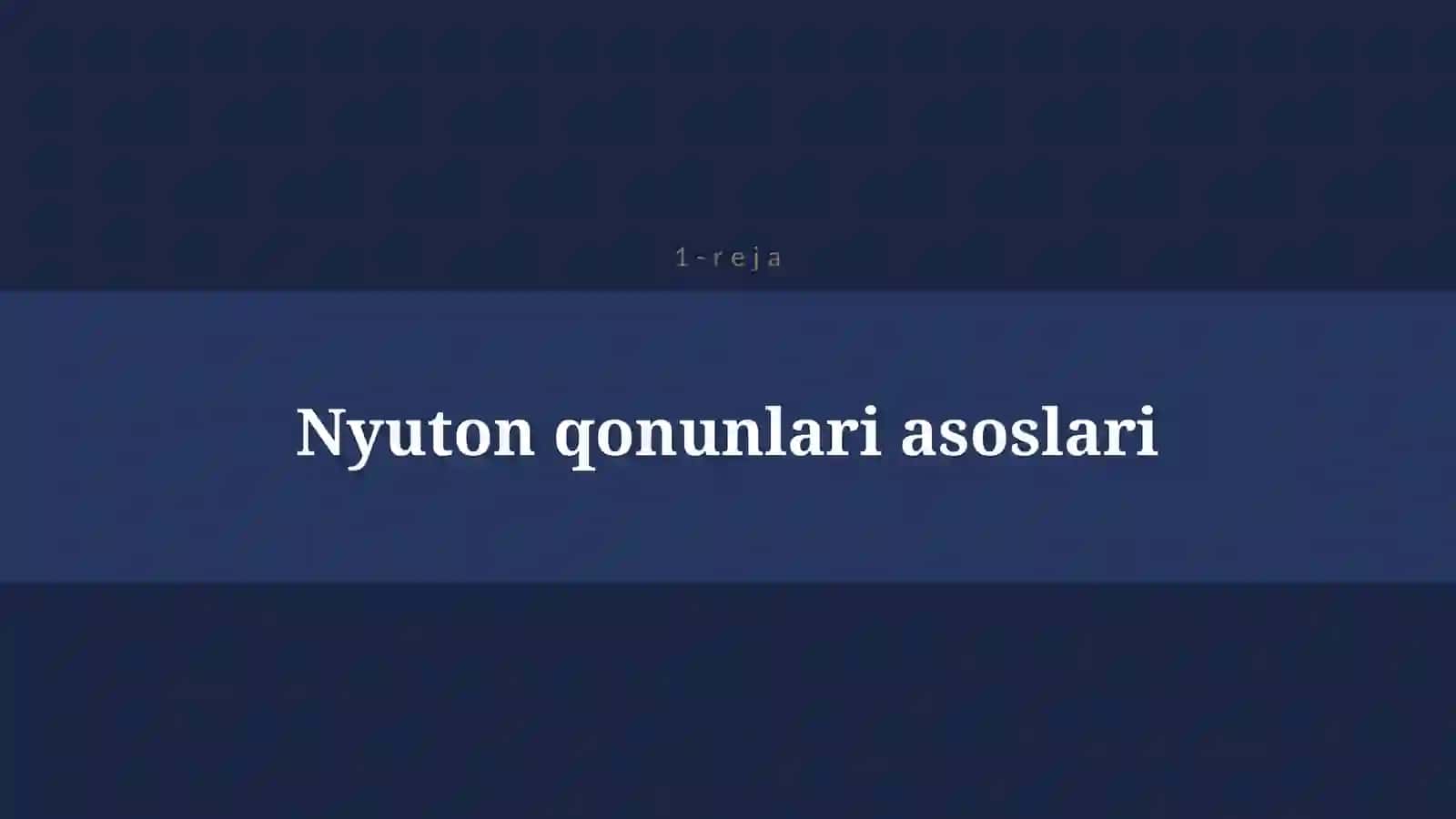 NYUTON QONUNLARI 4