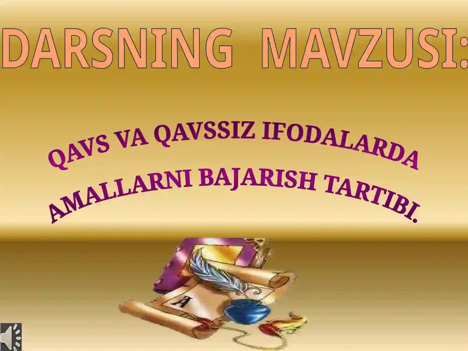QAVS VA QAVSSIZ IFODALARDA AMALLARNI BAJARISH TARTIBI. 2-sinf matematika fanidan dars ishlanma. 4