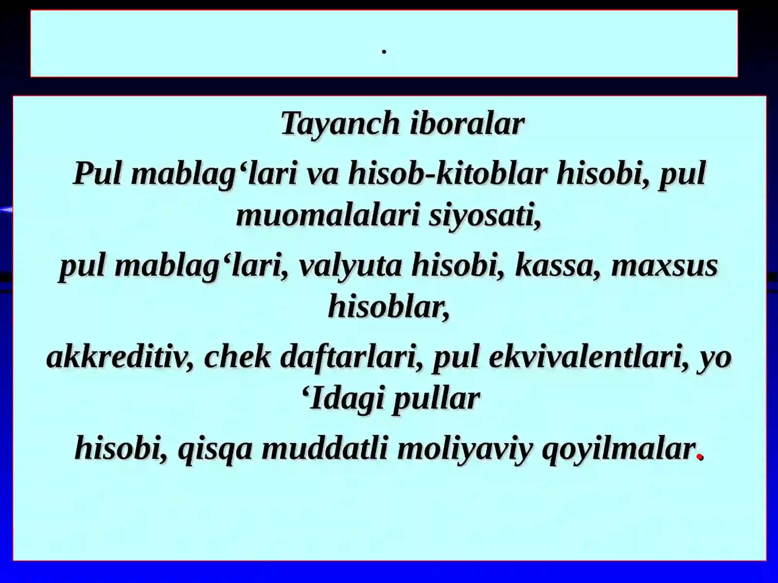 Pul mablag‘lari va hisob-kitoblar hisobi 4