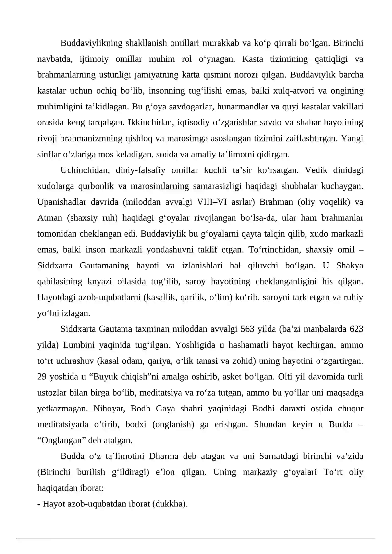 Buddaviylikning paydo bo‘lish tarixi va uning asoschisi. “Tripitaka” – buddaviylikning muqaddas manbasi. Buddaviylik ta’limotlarida olam va inson haqidagi g‘oyalar 4