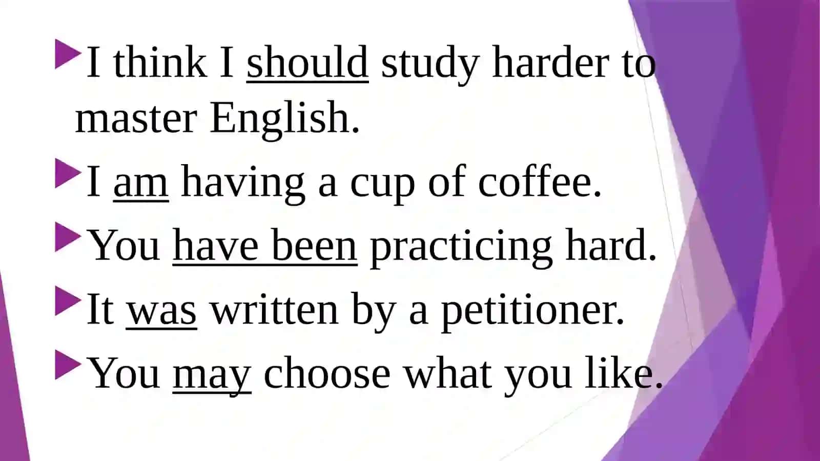 Auxiliary Verbs:"Be," "Do," "Have" 4