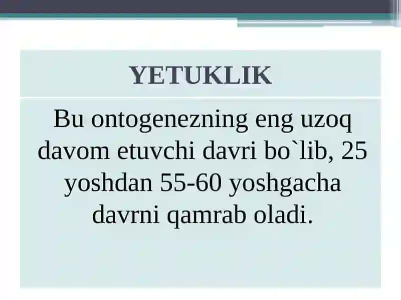 Yetuklikdavrining psixologik xususiyatlari 4