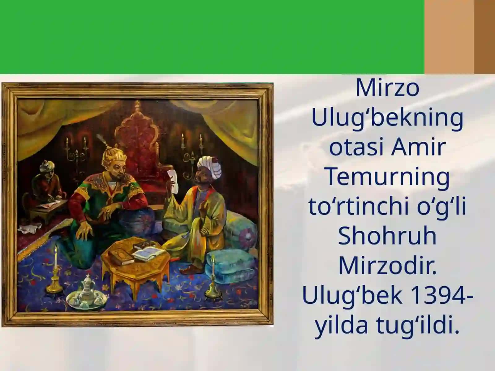 Mirzo Ulug‘bek va uning yoshlik yillari 4